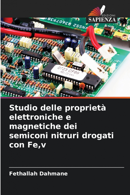 Studio delle proprietà elettroniche e magnetiche dei semiconi nitruri drogati con Fe,v