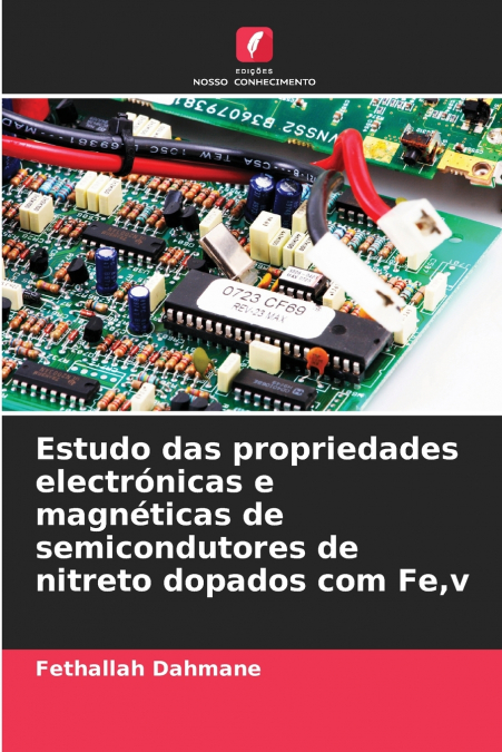 Estudo das propriedades electrónicas e magnéticas de semicondutores de nitreto dopados com Fe,v