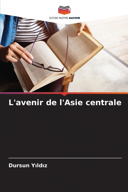 L’avenir de l’Asie centrale