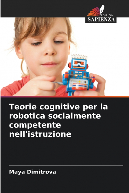 Teorie cognitive per la robotica socialmente competente nell’istruzione