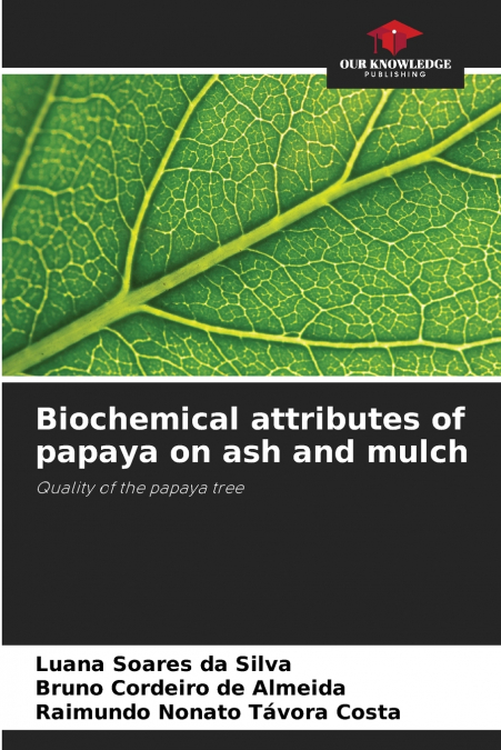 Biochemical attributes of papaya on ash and mulch