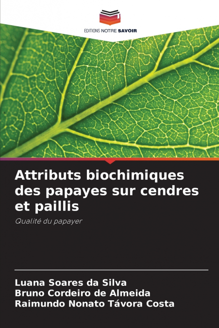 Attributs biochimiques des papayes sur cendres et paillis
