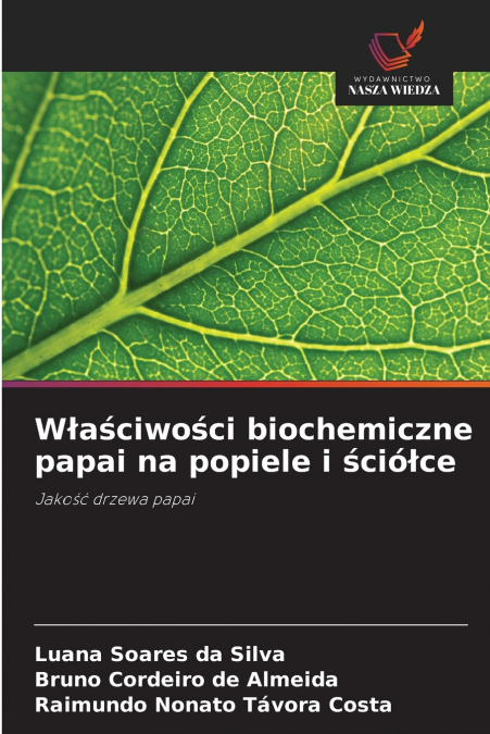 Właściwości biochemiczne papai na popiele i ściółce