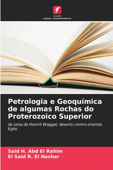 Petrologia e Geoquímica de algumas Rochas do Proterozoico Superior