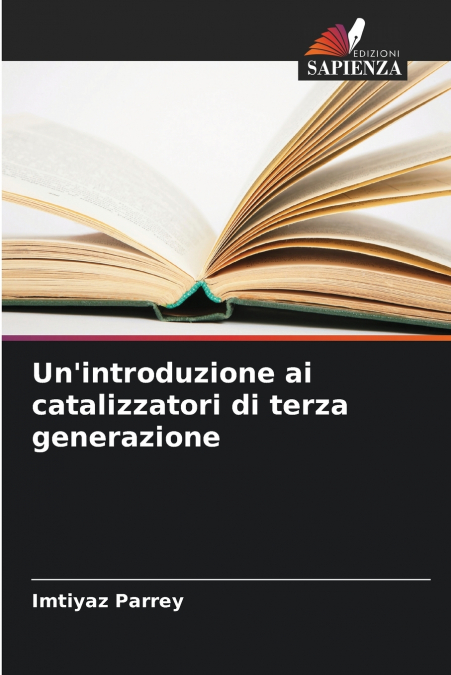 Un’introduzione ai catalizzatori di terza generazione