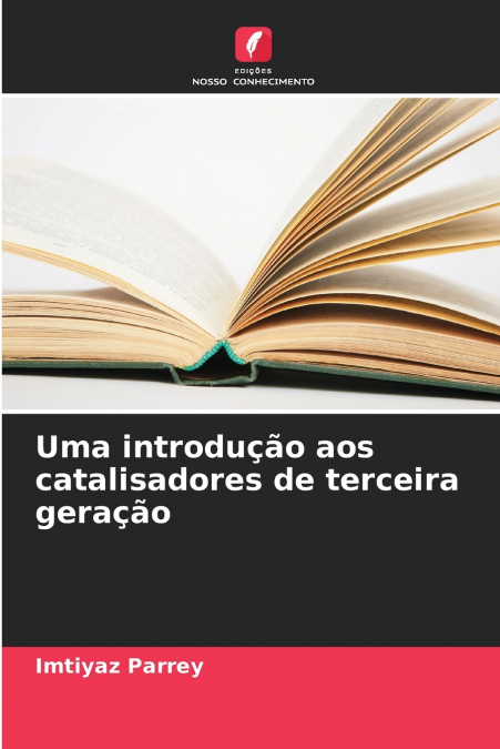 Uma introdução aos catalisadores de terceira geração