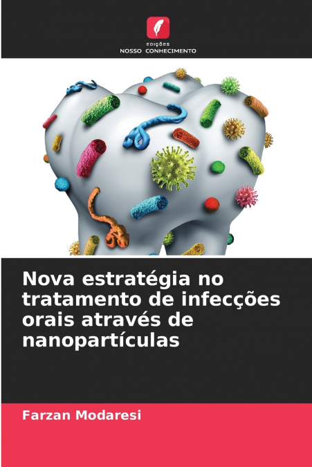 Nova estratégia no tratamento de infecções orais através de nanopartículas