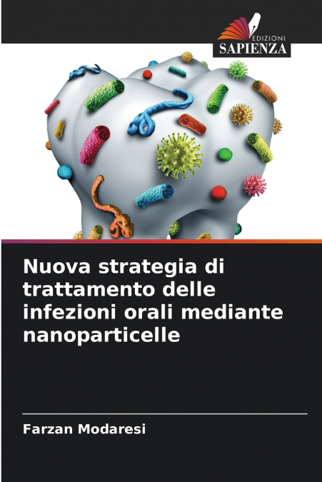 Nuova strategia di trattamento delle infezioni orali mediante nanoparticelle