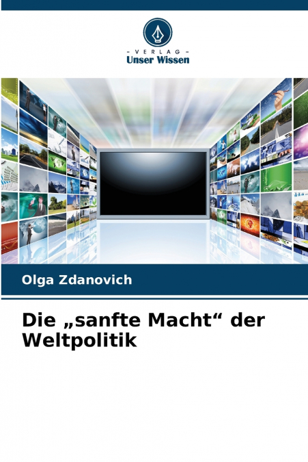 Die „sanfte Macht' der Weltpolitik