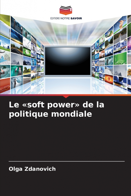 Le soft power de la politique mondiale