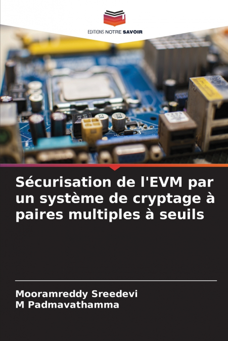Sécurisation de l’EVM par un système de cryptage à paires multiples à seuils
