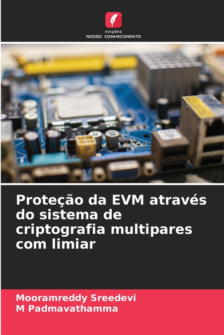 Proteção da EVM através do sistema de criptografia multipares com limiar