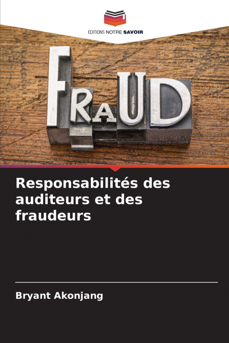 Responsabilités des auditeurs et des fraudeurs