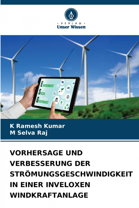 VORHERSAGE UND VERBESSERUNG DER STRÖMUNGSGESCHWINDIGKEIT IN EINER INVELOXEN WINDKRAFTANLAGE