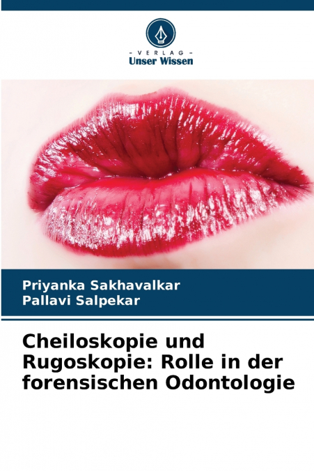 Cheiloskopie und Rugoskopie