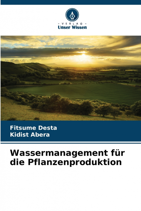 Wassermanagement für die Pflanzenproduktion