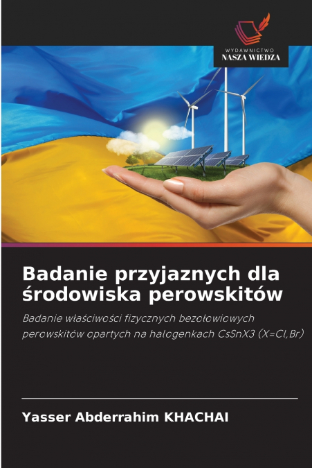 Badanie przyjaznych dla środowiska perowskitów