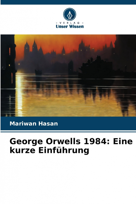 George Orwells 1984