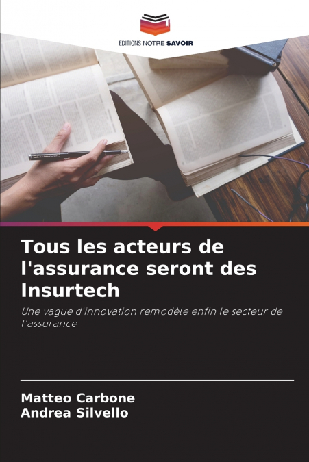 Tous les acteurs de l’assurance seront des Insurtech