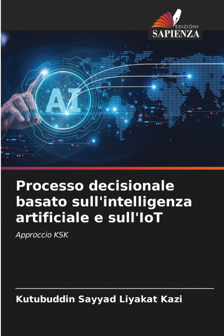Processo decisionale basato sull’intelligenza artificiale e sull’IoT