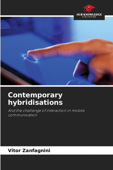 Contemporary hybridisations