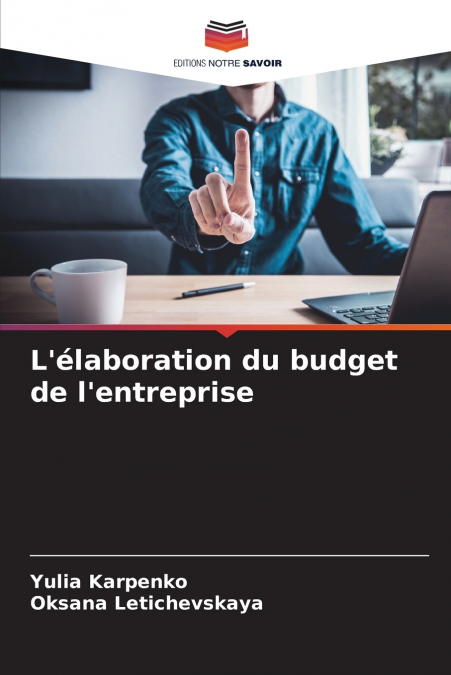 L’élaboration du budget de l’entreprise