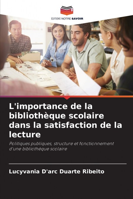 L’importance de la bibliothèque scolaire dans la satisfaction de la lecture