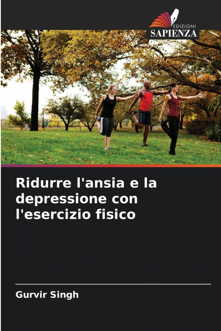 Ridurre l’ansia e la depressione con l’esercizio fisico