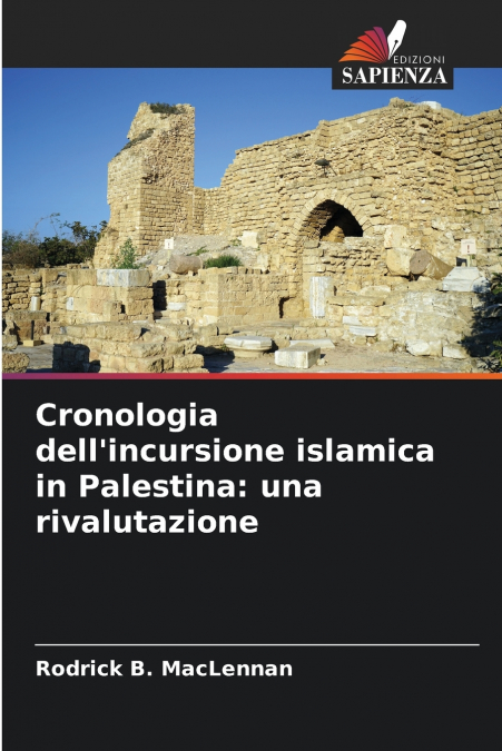 Cronologia dell’incursione islamica in Palestina