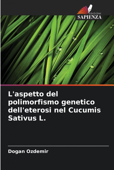 L’aspetto del polimorfismo genetico dell’eterosi nel Cucumis Sativus L.