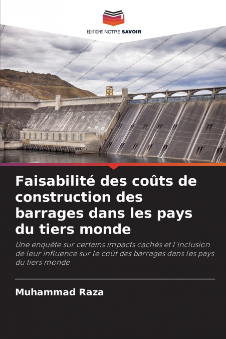 Faisabilité des coûts de construction des barrages dans les pays du tiers monde