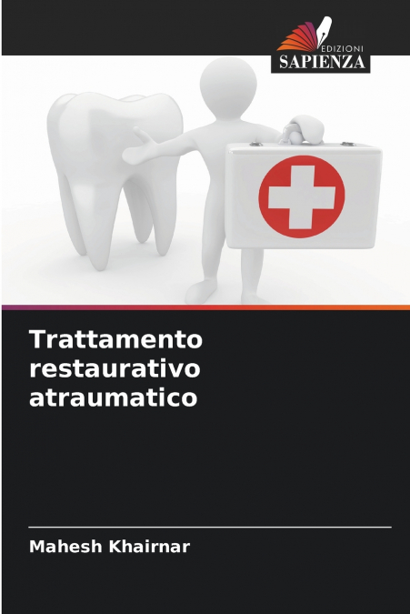 Trattamento restaurativo atraumatico