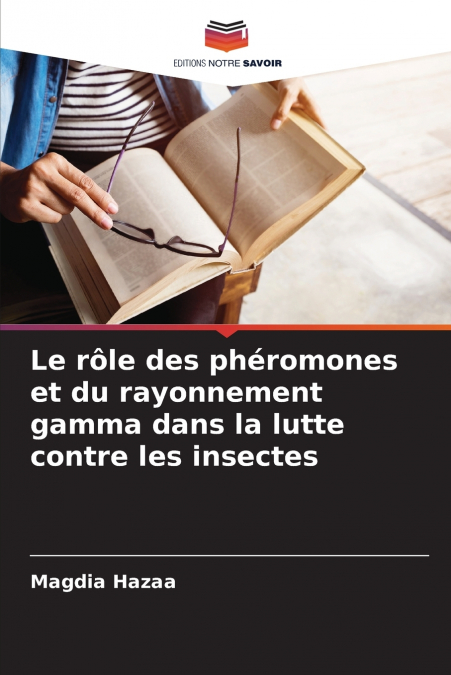 Le rôle des phéromones et du rayonnement gamma dans la lutte contre les insectes