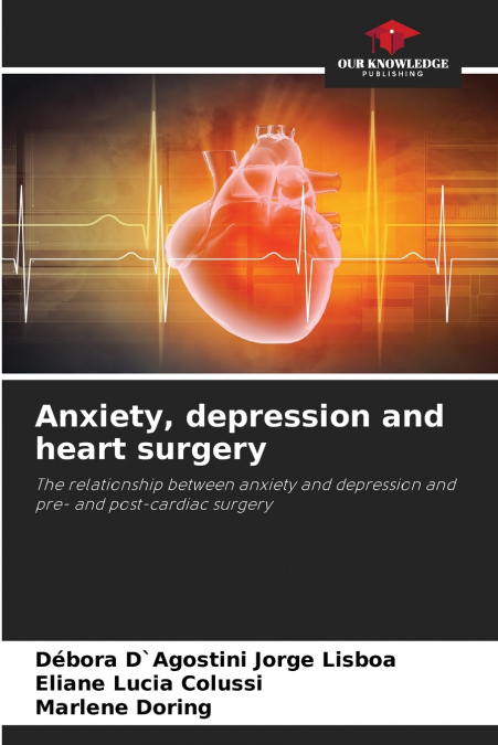 Anxiety, depression and heart surgery