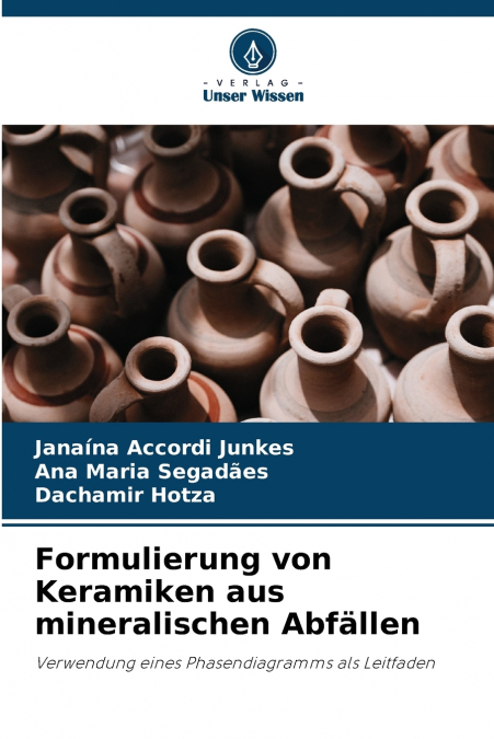 Formulierung von Keramiken aus mineralischen Abfällen