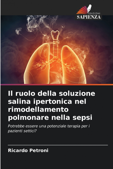 Il ruolo della soluzione salina ipertonica nel rimodellamento polmonare nella sepsi