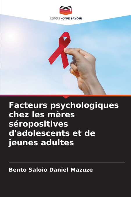 Facteurs psychologiques chez les mères séropositives d’adolescents et de jeunes adultes