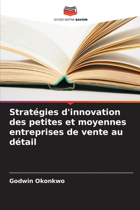 Stratégies d’innovation des petites et moyennes entreprises de vente au détail