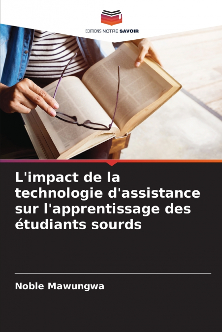 L’impact de la technologie d’assistance sur l’apprentissage des étudiants sourds