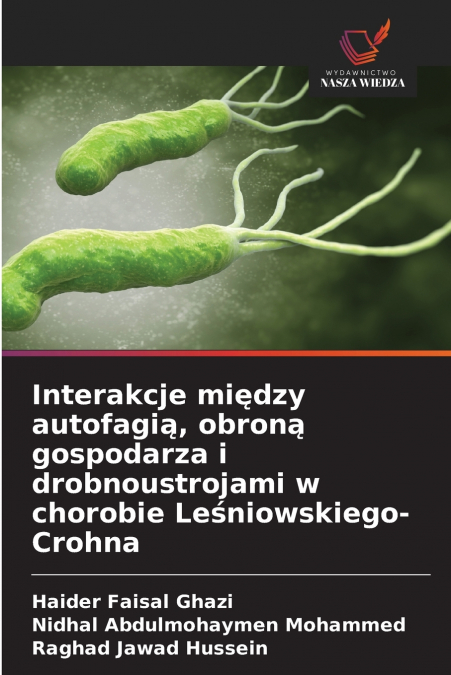 Interakcje między autofagią, obroną gospodarza i drobnoustrojami w chorobie Leśniowskiego-Crohna