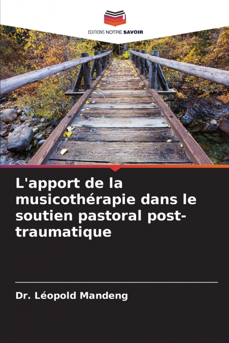 L’apport de la musicothérapie dans le soutien pastoral post-traumatique