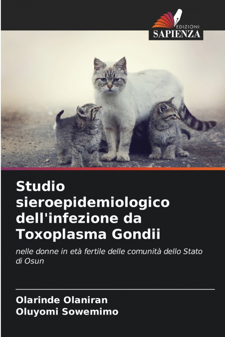 Studio sieroepidemiologico dell’infezione da Toxoplasma Gondii