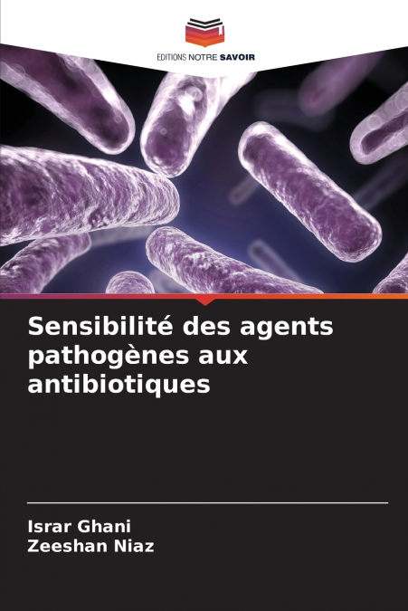 Sensibilité des agents pathogènes aux antibiotiques