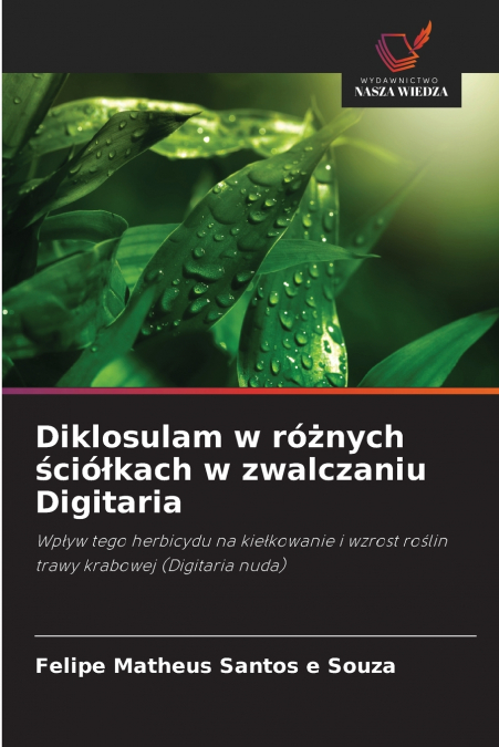 Diklosulam w różnych ściółkach w zwalczaniu Digitaria