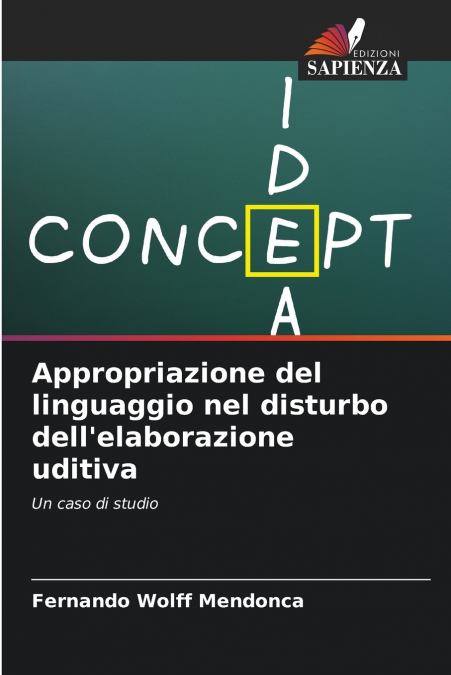 Appropriazione del linguaggio nel disturbo dell’elaborazione uditiva