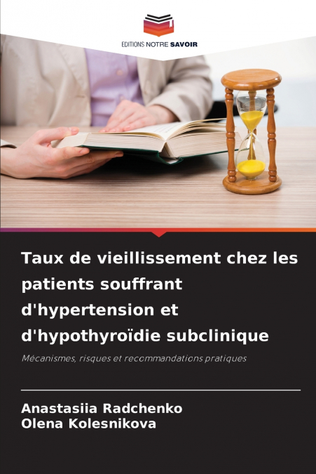 Taux de vieillissement chez les patients souffrant d’hypertension et d’hypothyroïdie subclinique