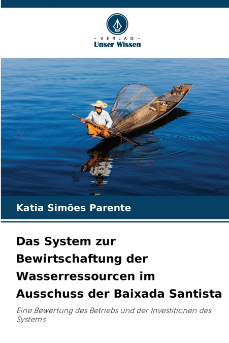 Das System zur Bewirtschaftung der Wasserressourcen im Ausschuss der Baixada Santista