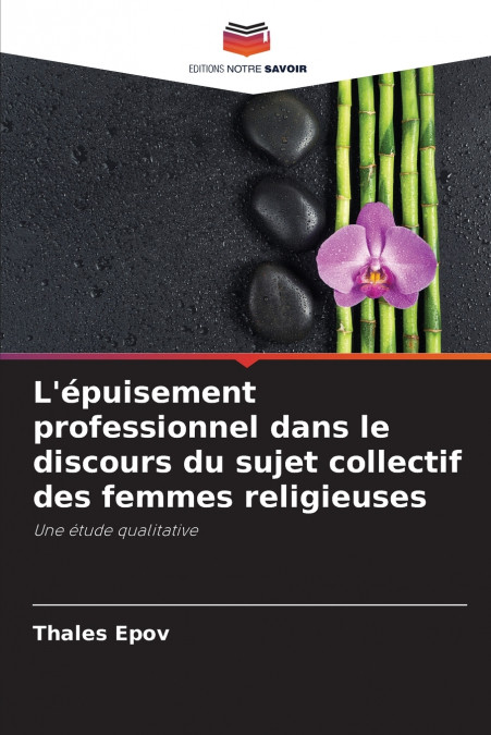 L’épuisement professionnel dans le discours du sujet collectif des femmes religieuses