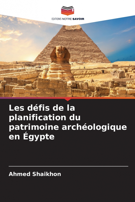 Les défis de la planification du patrimoine archéologique en Égypte