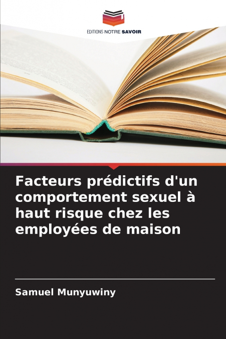 Facteurs prédictifs d’un comportement sexuel à haut risque chez les employées de maison